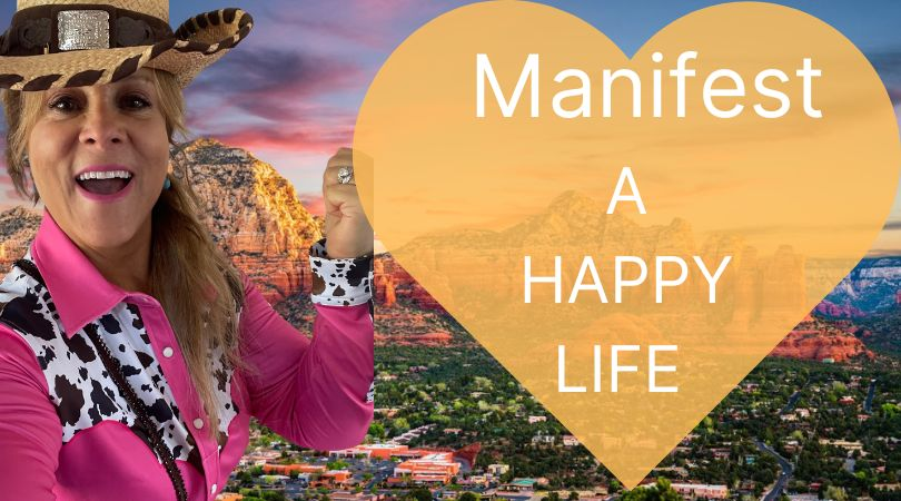 How to Manifest a Super Happy Life